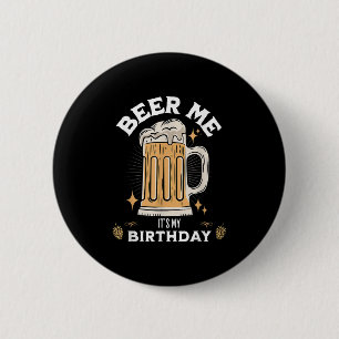 Macaron Rond 5 Cm Beer Me C'Est Mon Anniversaire Drôle Citation De B