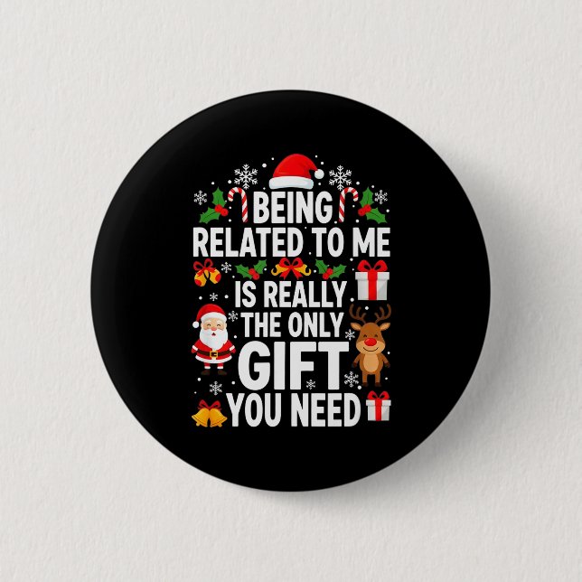 Macaron Rond 5 Cm Being Related To Me Is Really Funny Xmas  (Devant)