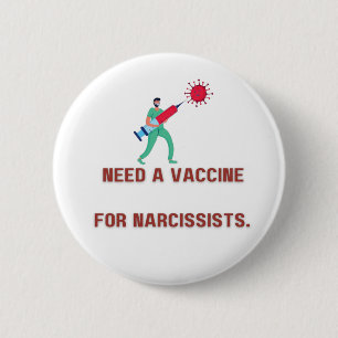 Macaron Rond 5 Cm Besoin d'un vaccin pour Narcissist - Covert Narcis
