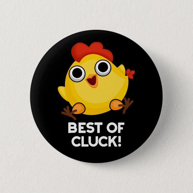Macaron Rond 5 Cm Best Of Cluck Funny Chicken Pun Dark BG (Devant)