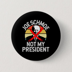 Macaron Rond 5 Cm Biden Joe Schmoe Pas Mon Président Anti Biden Harr