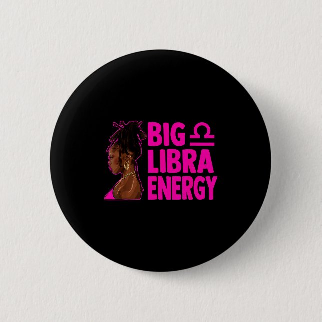 Macaron Rond 5 Cm Big Libra Energy Birthday Loc'd Woman Zodiac Bday  (Devant)