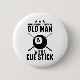 Macaron Rond 5 Cm Billiard Ne Sous-Estime Jamais Un Vieux Homme Avec