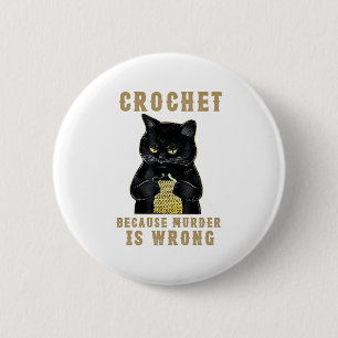 Macaron Rond 5 Cm Black Cat Funny Crochet parce que le meurtre est f