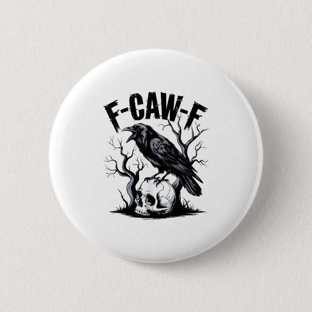 Macaron Rond 5 Cm Black Crow, F-caw-f Funny Black Bird (Devant)