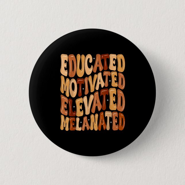 Macaron Rond 5 Cm Black History Month Educated Motivated Elevated Me (Devant)
