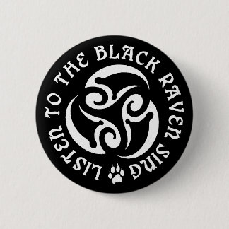 Macaron Rond 5 Cm Blackwolf Majik - Raven chantez le bouton - noir