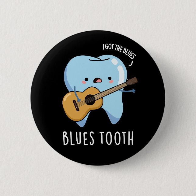Macaron Rond 5 Cm Blues Tooth Funny Dental Music Pun Dark BG (Devant)