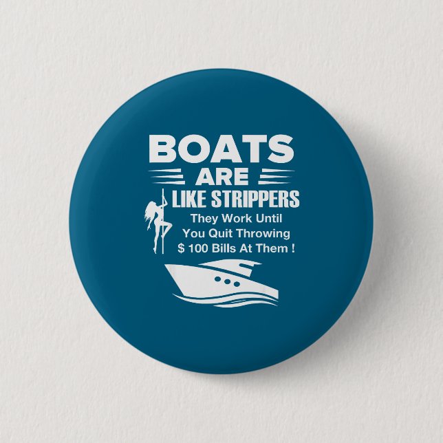 Macaron Rond 5 Cm Boats Are Like Funny Sarcastic Cool Saying Quote  (Devant)