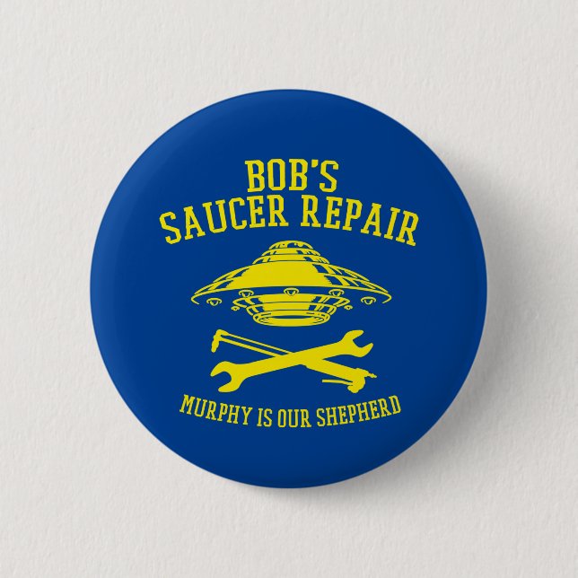 Macaron Rond 5 Cm bouton avec le logo de Bob's Saucer Repair (Devant)