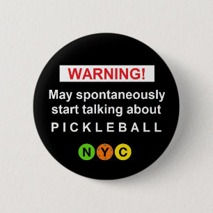 Macaron Rond 5 Cm Bouton Avertissement Pickleball NYC V3br