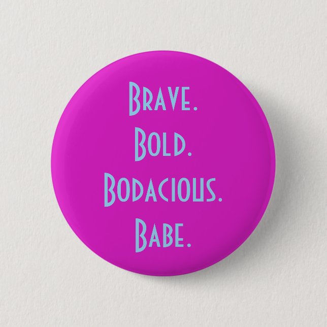 Macaron Rond 5 Cm Bouton Bodacious audacieux courageux de bébé (Devant)