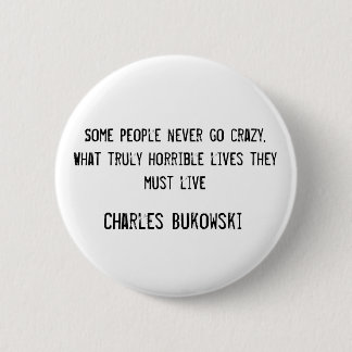 Macaron Rond 5 Cm Bouton de Charles Bukowski