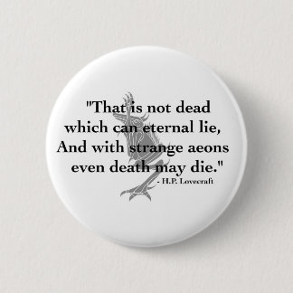 Macaron Rond 5 Cm Bouton de H.P. Lovecraft Quote