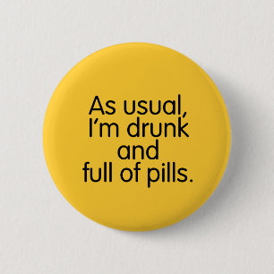 Macaron Rond 5 Cm Bouton Drunk and Full of Pills