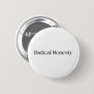 Macaron Rond 5 Cm Bouton épinglé Radical Honesty