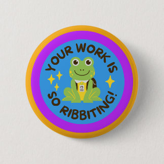 Macaron Rond 5 Cm Bouton FROG - Votre travail est tellement difficil