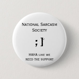 Macaron Rond 5 Cm Bouton national de société de sarcasme