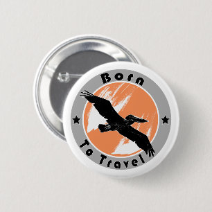 Macaron Rond 5 Cm Bouton Né pour voyager