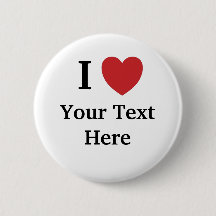 Bouton Personnalisable I Love - Ajouter Votre Text