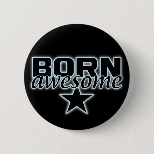 Macaron Rond 5 Cm Bouton personnalisé Born Awesome