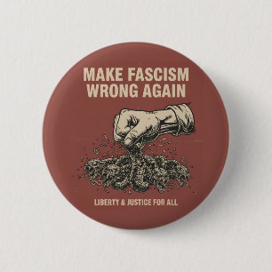 Macaron Rond 5 Cm Bouton Rendre le Fascisme à Nouveau Répréhensible