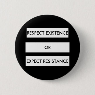Macaron Rond 5 Cm Bouton Respecter l'existence ou attendre la résist
