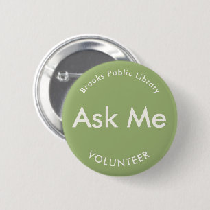 Macaron Rond 5 Cm Boutons Sage Green Ask Me for Volunteers