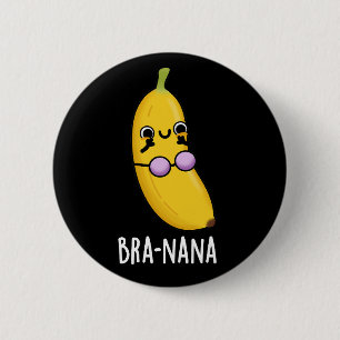 Macaron Rond 5 Cm Bra-nana Funny Banana Bra Pun Dark BG