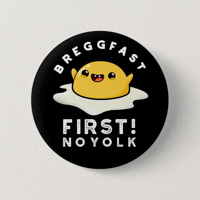 Macaron Rond 5 Cm Breggfast First No Yolk Funny Egg Pun Dark BG (Devant)