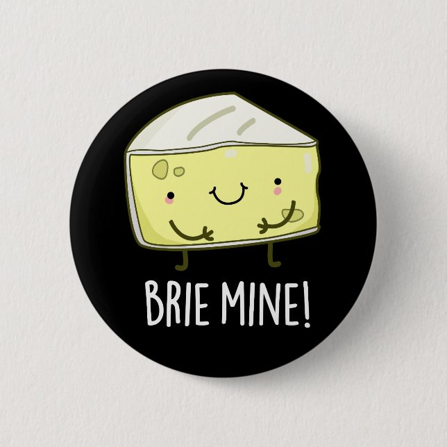Macaron Rond 5 Cm Brie Mine Funny Cheese Pun Dark BG (Devant)