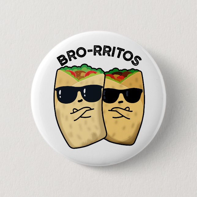 Macaron Rond 5 Cm Bro-ritos Funny Burrito Pun (Devant)