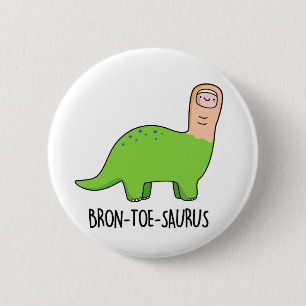 Macaron Rond 5 Cm Bron-toe-saurus Funny Dinosaur Pun