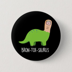 Macaron Rond 5 Cm Bron-toe-saurus Funny Dinosaur Pun Dark BG