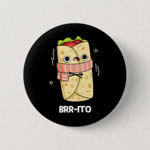 Macaron Rond 5 Cm Brr-ito Funny Froid Froid Burrito Pun Dark BG
