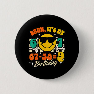 Macaron Rond 5 Cm Bruh 67-589 9e anniversaire Blague mathématique Ga