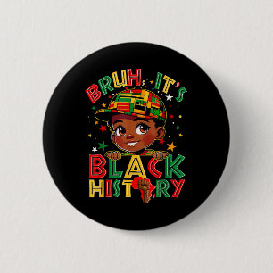 Macaron Rond 5 Cm Bruh Black History Mois Boys Melanin African Blac