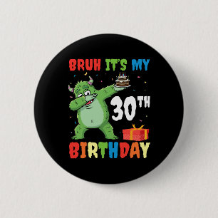 Macaron Rond 5 Cm Bruh C’est mon 30e anniversaire Halloween Monster