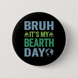 Macaron Rond 5 Cm Bruh C'est mon Bearth Day Vintage Birthday Environ