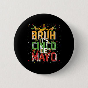 Macaron Rond 5 Cm Bruh Cinco De Mayo Lets Fiesta 5 De Mayo Mexican K