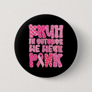 Macaron Rond 5 Cm Bruh En Octobre Nous Portons Pink Breast Cancer Aw