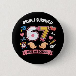 Macaron Rond 5 Cm Bruh j'ai survécu 67 jours d'école
