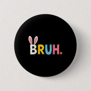Macaron Rond 5 Cm Bruh Mème Pâques Jour Funny Bunny Bro Ados Garçons