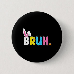 Macaron Rond 5 Cm Bruh Mème Pâques Jour Funny Bunny Oeufs Ados Garço
