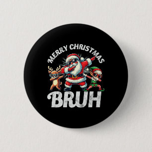 Macaron Rond 5 Cm Bruh Meme Père Noël Dabbing through the Snow Chris