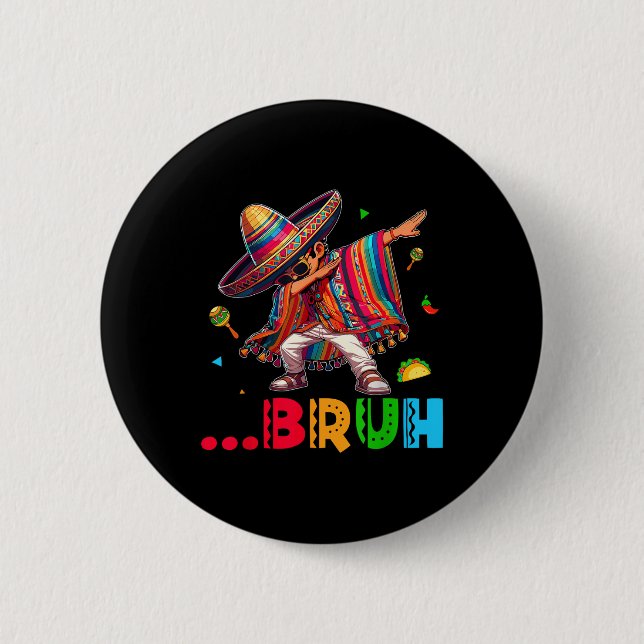 Macaron Rond 5 Cm Bruh Mexicain Garçon Dabbing Poncho Cinco De Mayo  (Devant)