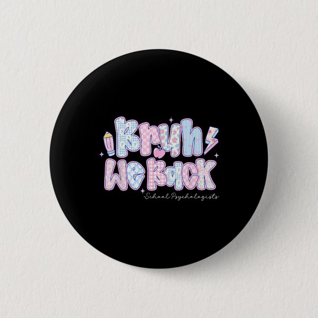 Macaron Rond 5 Cm Bruh On Rentre Les Psychologues Scolaires Reprenne (Devant)
