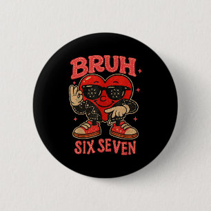 Macaron Rond 5 Cm Bruh Six Seven Saint-Valentin Cœur Mignon 67 Mème 