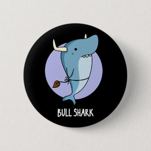 Macaron Rond 5 Cm Bull Shark Funny Animal Shark Pun Dark BG