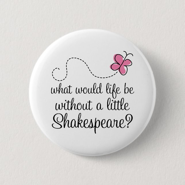 Macaron Rond 5 Cm Cadeau drôle de citation de Shakespeare (Devant)